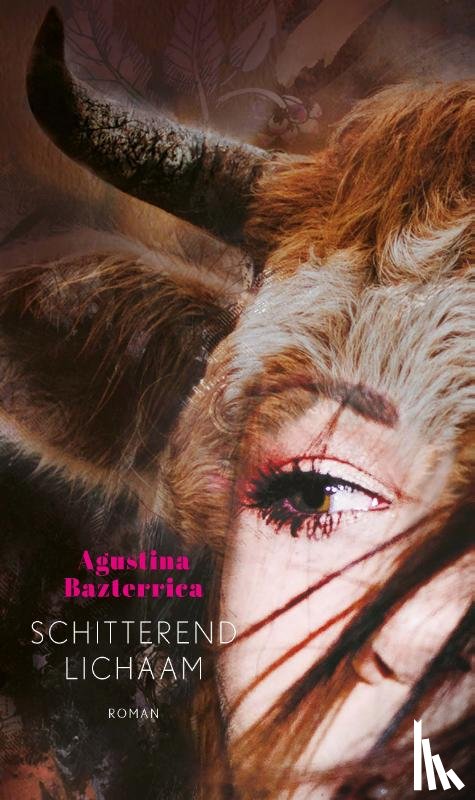 Bazterrica, Agustina - Schitterend lichaam
