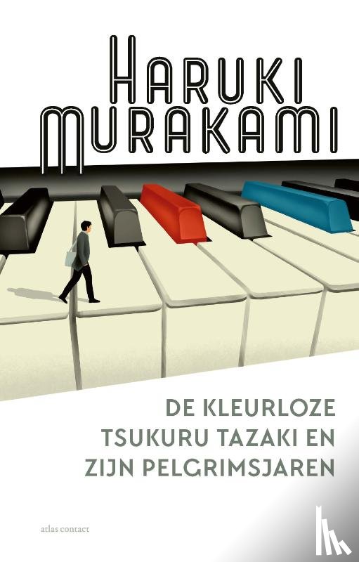 Murakami, Haruki - De kleurloze Tsukuru Tazaki en zijn pelgrimsjaren