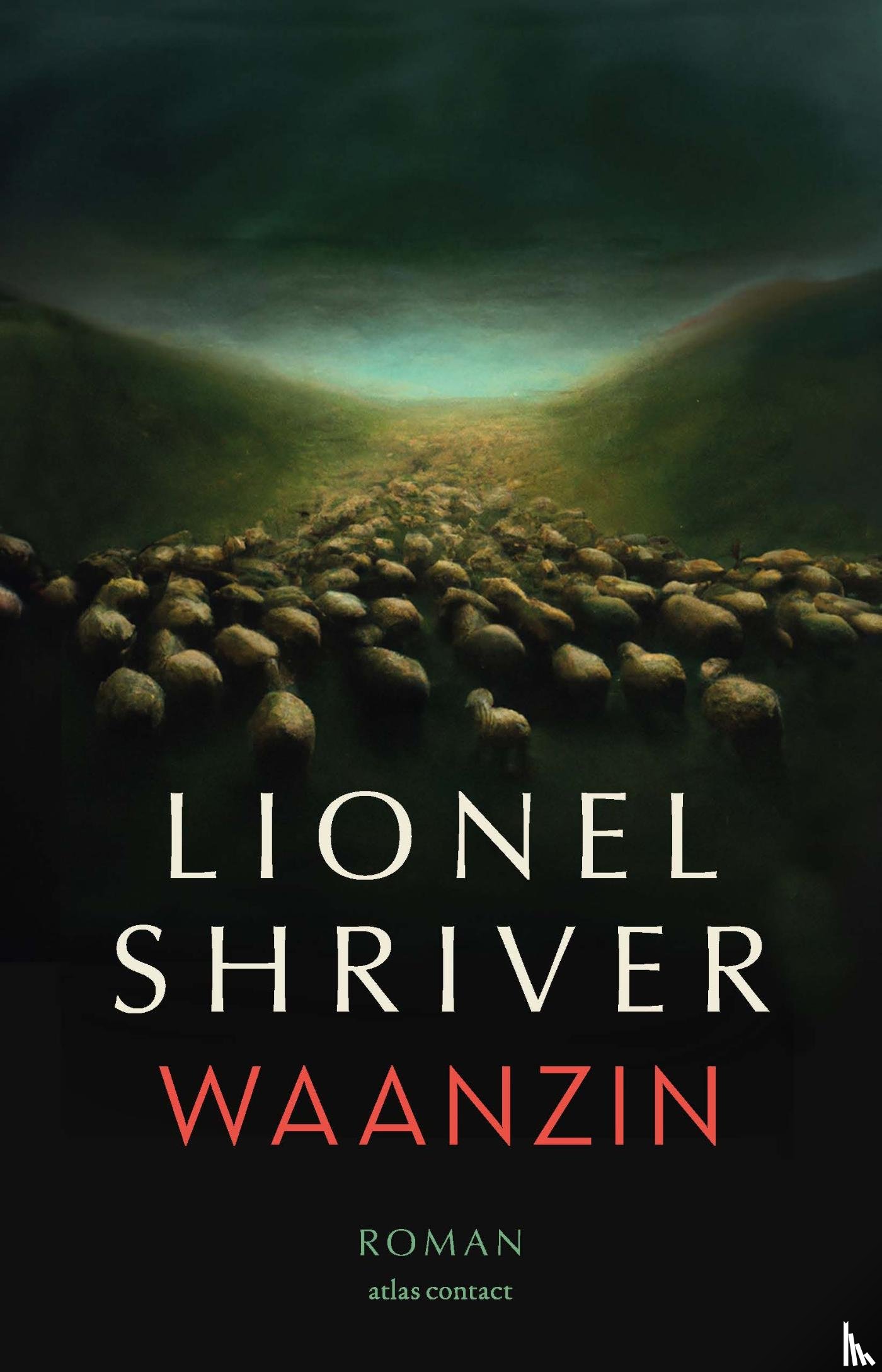 Shriver, Lionel - Waanzin