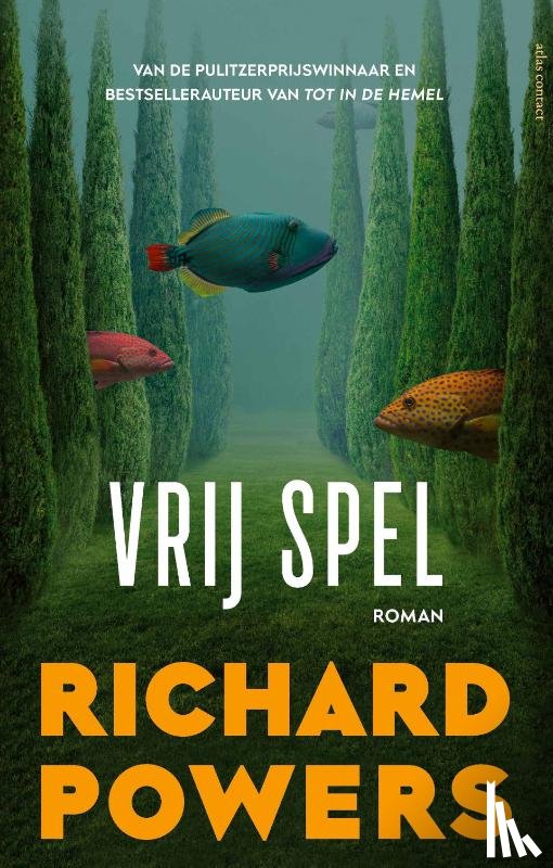 Powers, Richard - Vrij spel