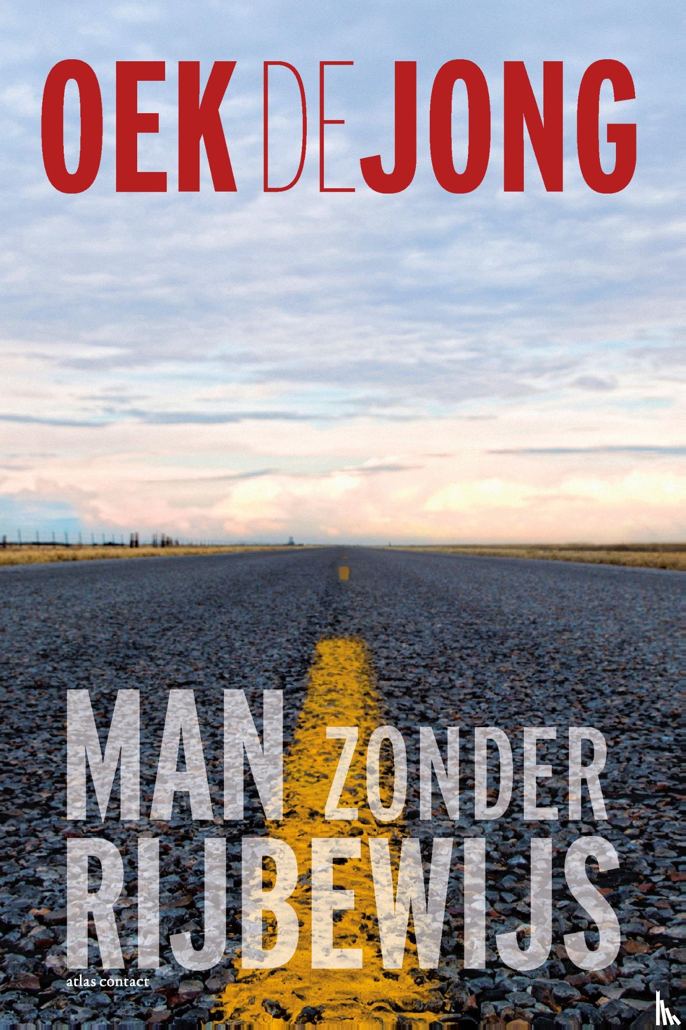 Jong, Oek de - Man zonder rijbewijs