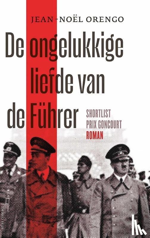 Orengo, Jean-Noël - De ongelukkige liefde van de Führer