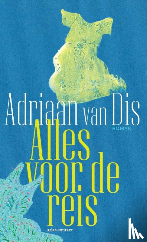 Dis, Adriaan van - Alles voor de reis