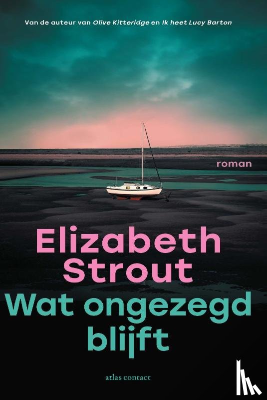 Strout, Elizabeth - Wat ongezegd blijft