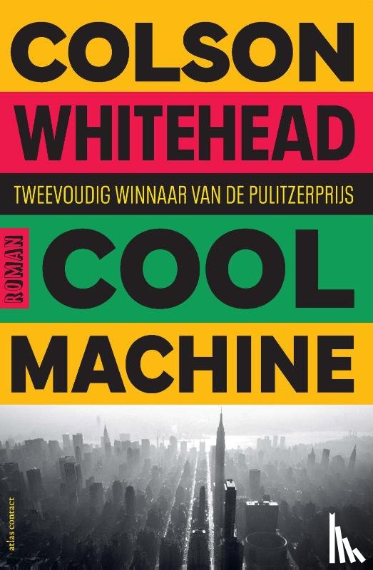 Whitehead, Colson - Cool machine