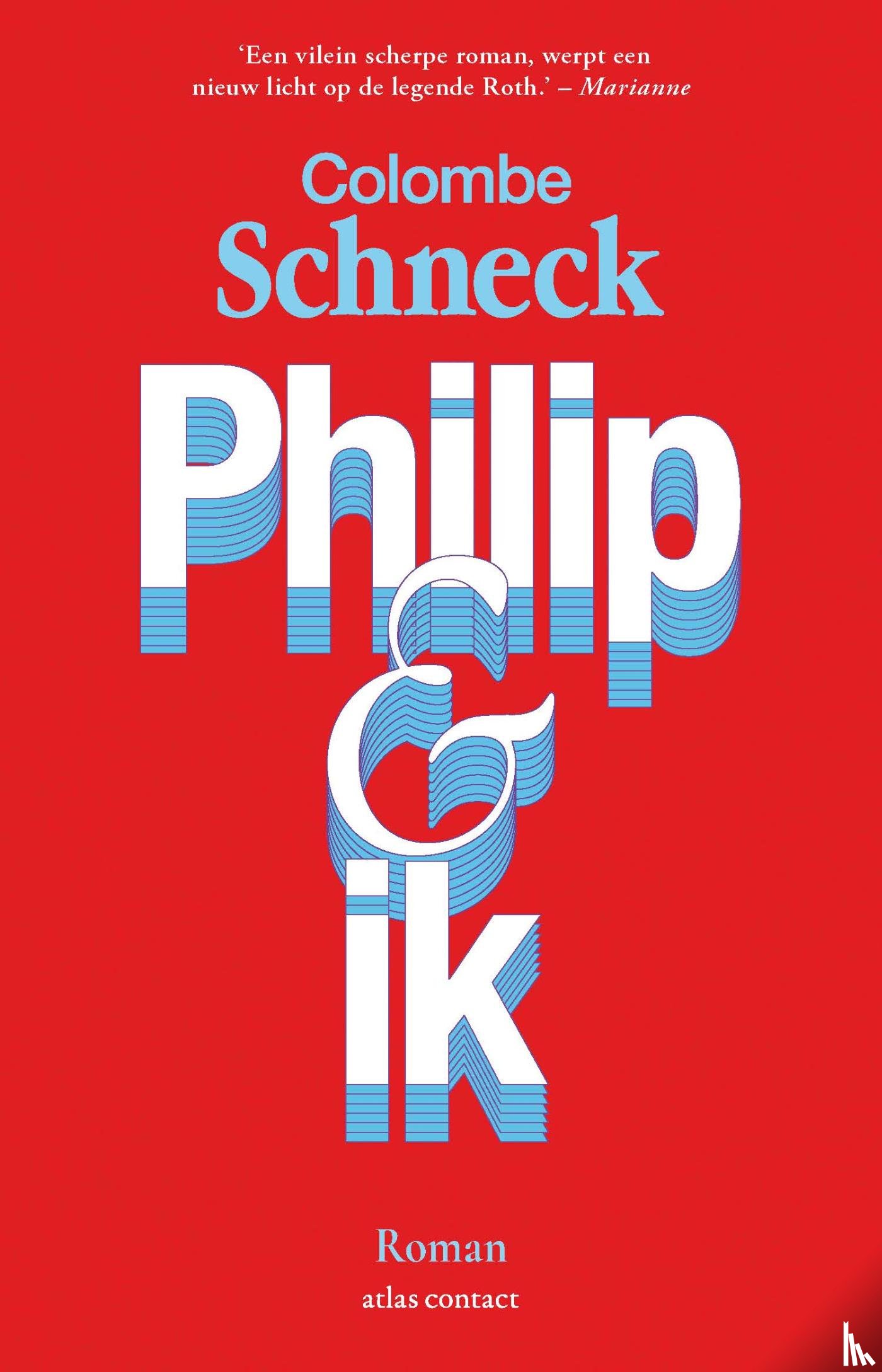 Schneck, Colombe - Philip en ik