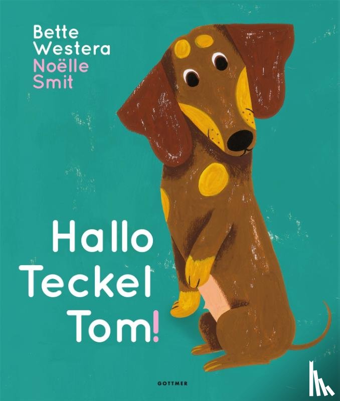 Westera, Bette - Hallo Teckel Tom