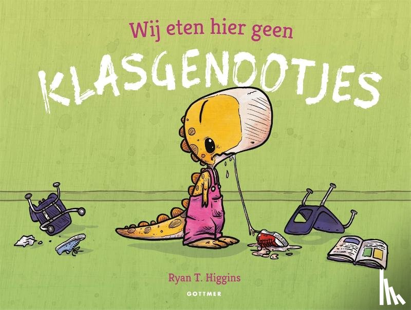 Higgins, Ryan T. - Wij eten hier geen klasgenootjes