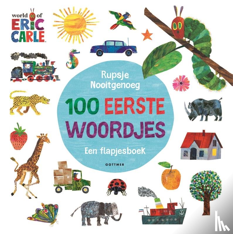 Carle, Eric - Rupsje Nooitgenoeg 100 eerste woordjes