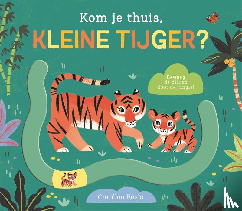 Búzio, Carolina - Kom je thuis, kleine tijger?