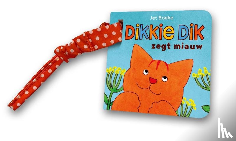 Boeke, Jet - Dikkie Dik zegt miauw