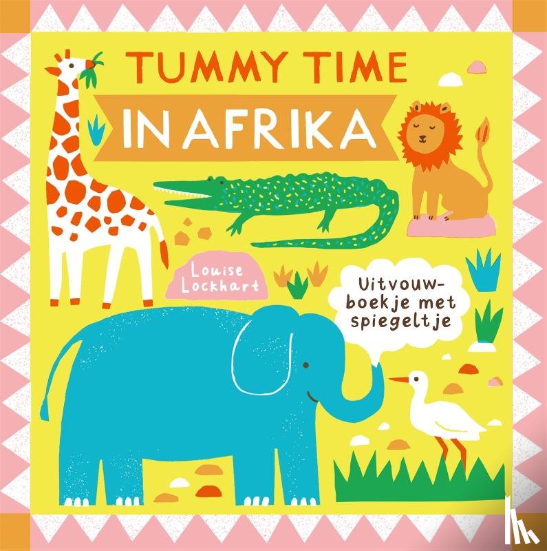 Lockhart, Louise - Tummy Time in Afrika