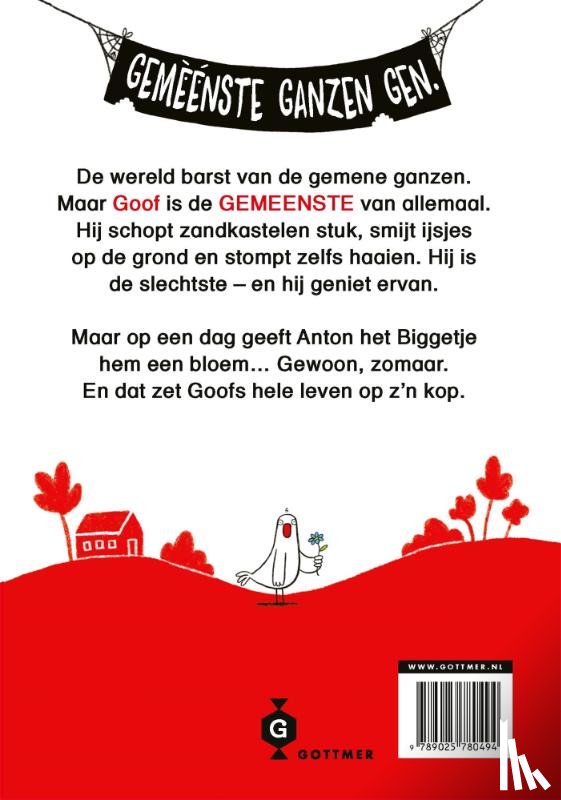 Latimer, Alex - Goof is de gemeenste gans ter wereld