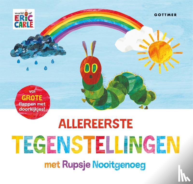 Carle, Eric - Allereerste tegenstellingen met Rupsje Nooitgenoeg