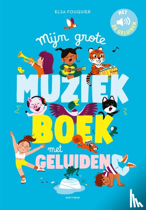 Fouqier, Elsa - Mijn grote muziekboek met geluiden