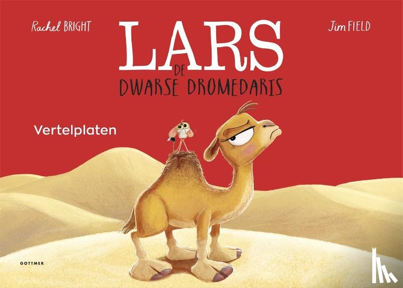 Bright, Rachel - Vertelplaten Lars de dwarse dromedaris