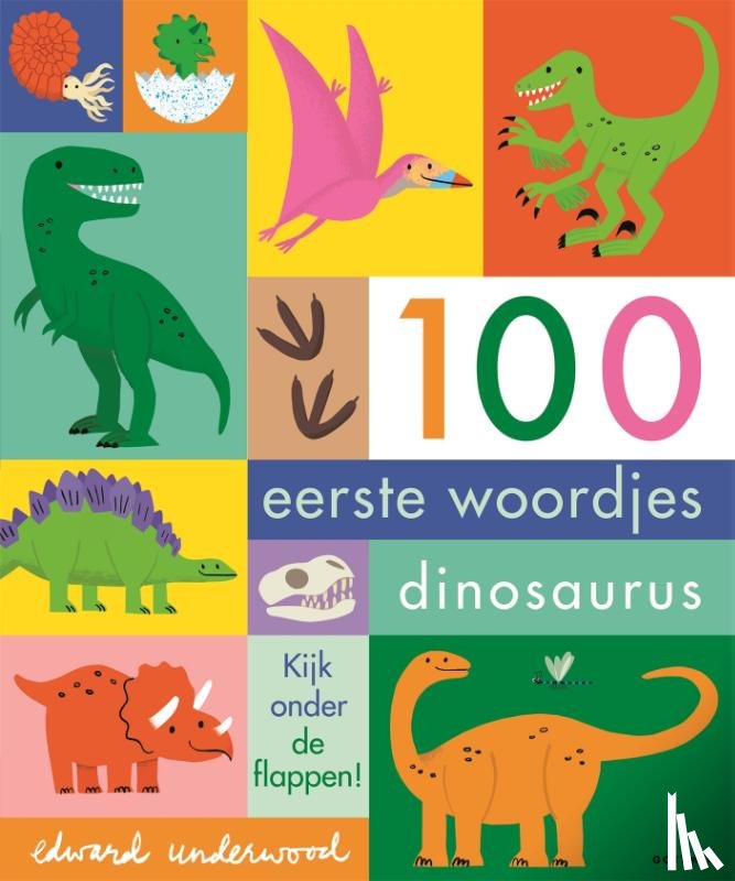 Underwood, Edward - 100 eerste woordjes dinosaurus