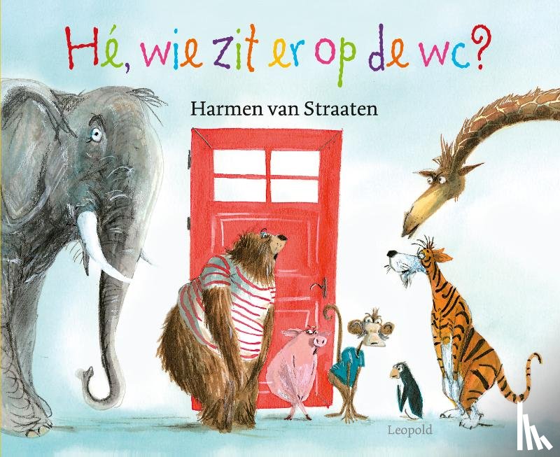 Straaten, Harmen van - Hé, wie zit er op de wc?