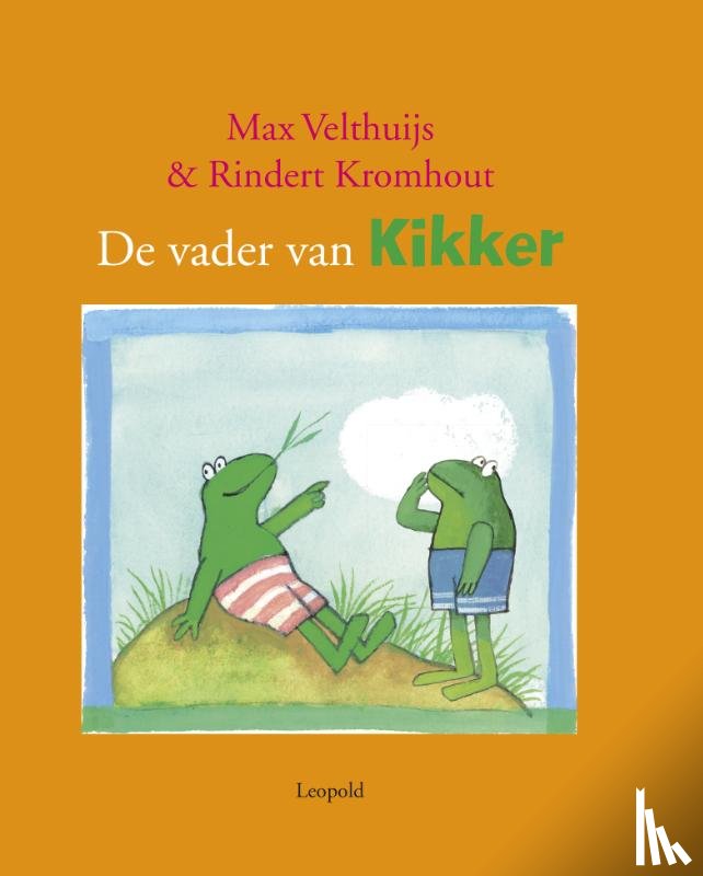 Velthuijs, Max, Kromhout, Rindert - De vader van Kikker