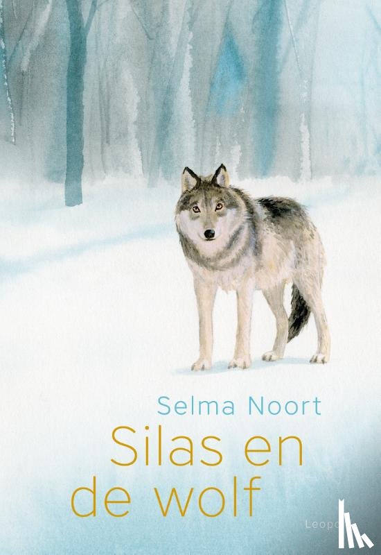 Noort, Selma - Silas en de wolf