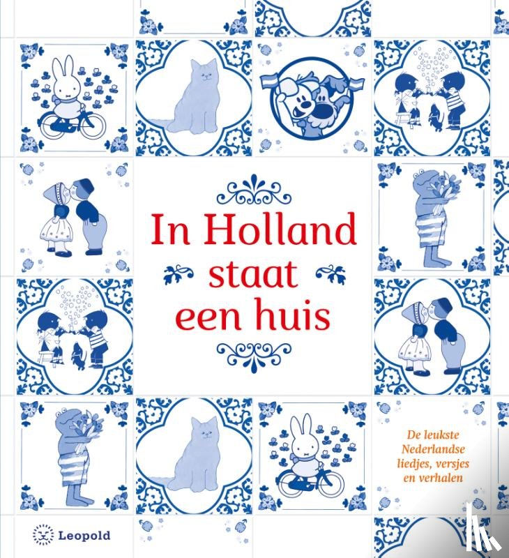 Diverse auteurs - In Holland staat een huis