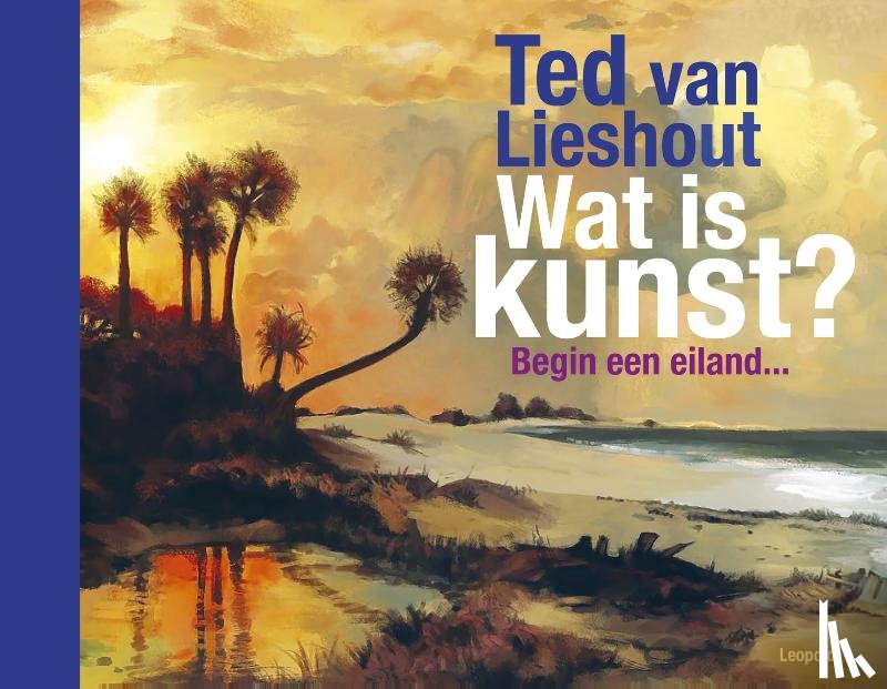 Lieshout, Ted van - Wat is kunst?