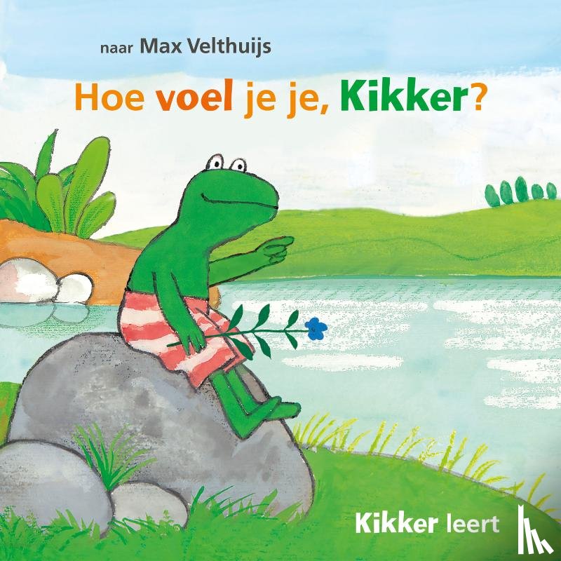 Velthuijs, Max - Hoe voel je je, Kikker?