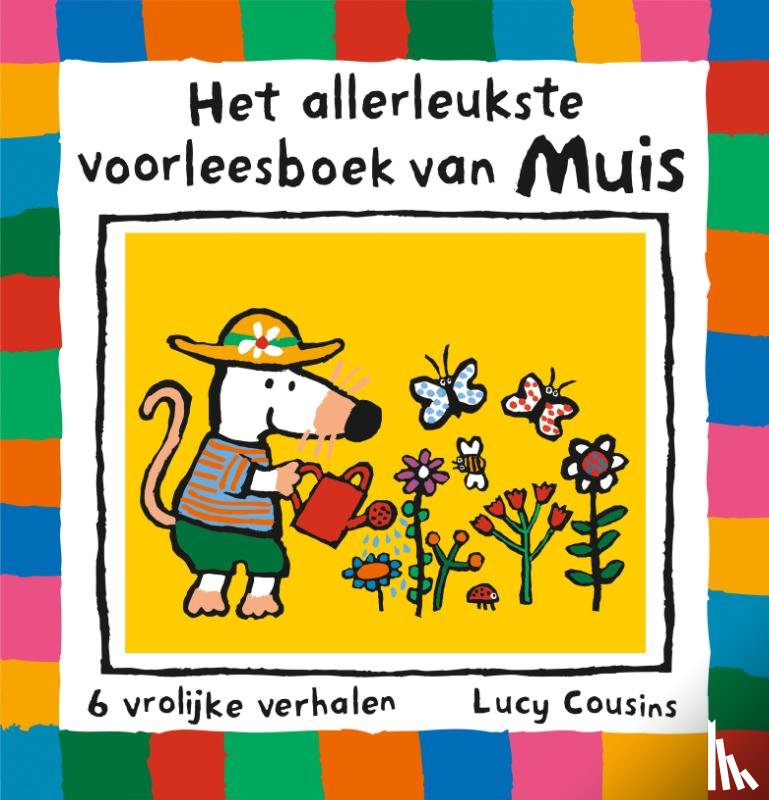 Cousins, Lucy - Het allerleukste voorleesboek van Muis