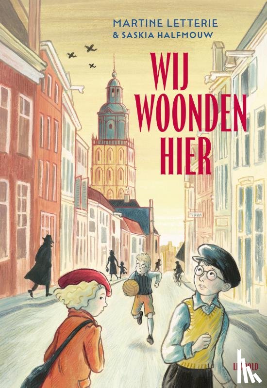 Letterie, Martine - Wij woonden hier