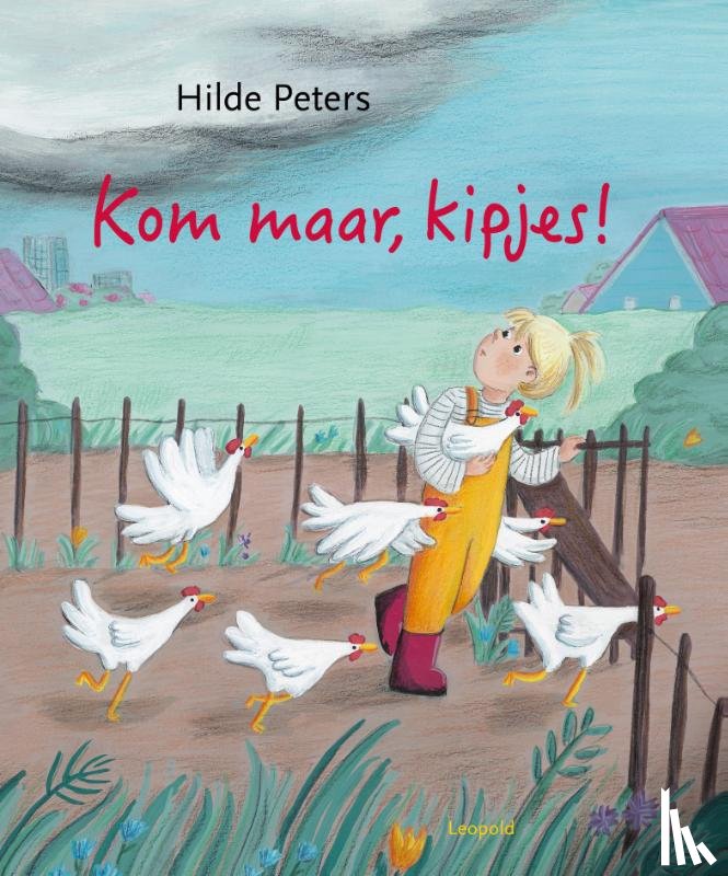 Peters, Hilde - Kom maar, kipjes!