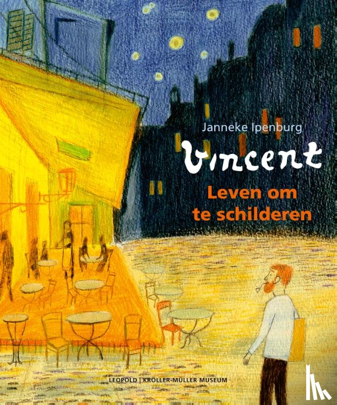 Ipenburg, Janneke - Vincent van Gogh, Leven om te schilderen