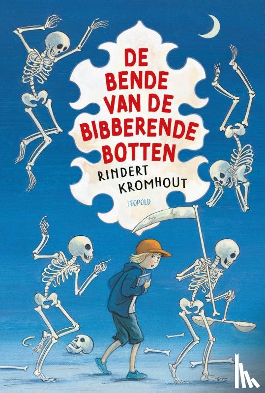 Kromhout, Rindert - De bende van de bibberende botten
