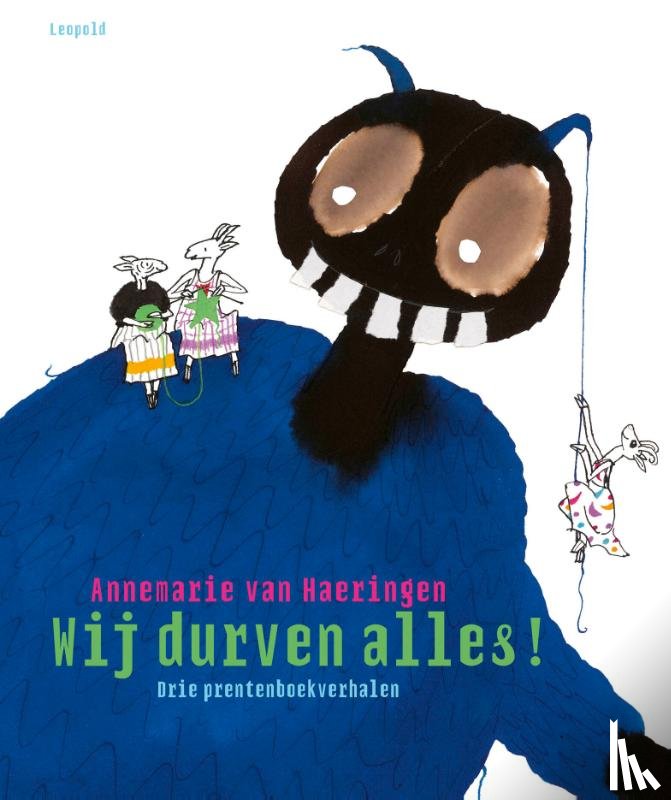 Haeringen, Annemarie van - Wij durven alles!