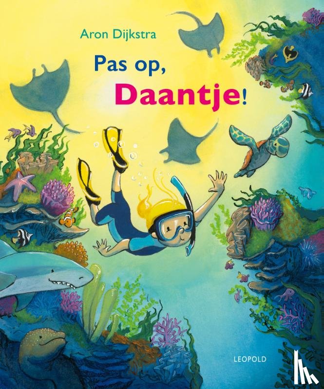 Dijkstra, Aron - Pas op, Daantje!