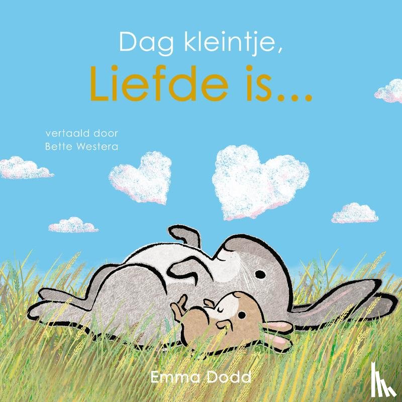 Dodd, Emma - Dag kleintje, liefde is...