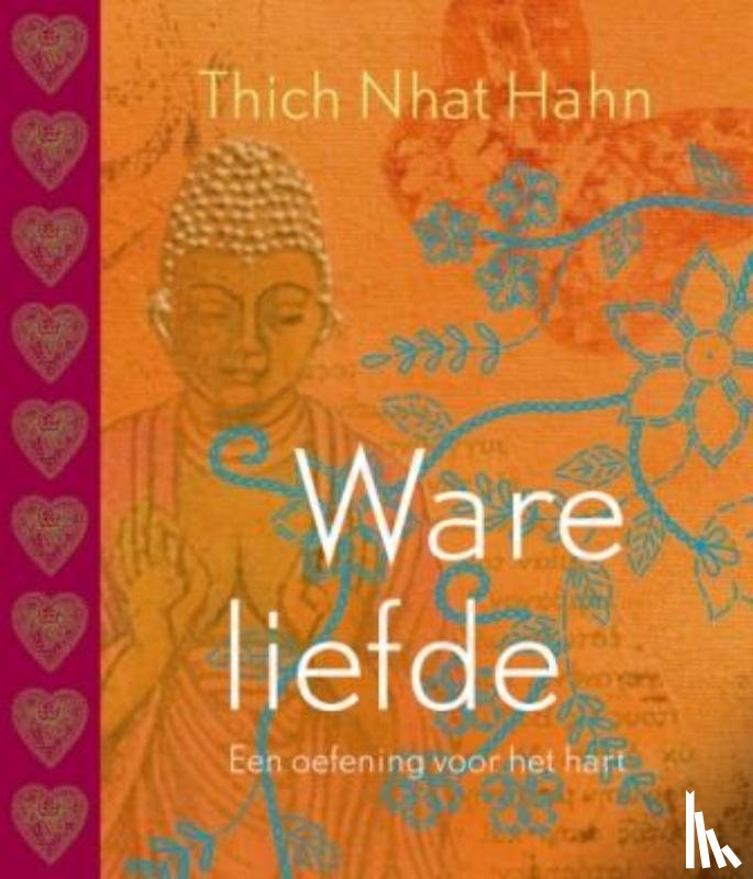 Thich Nhat Hanh - Ware liefde