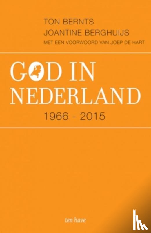 Bernts, Ton, Berghuijs, Joantine - God in Nederland