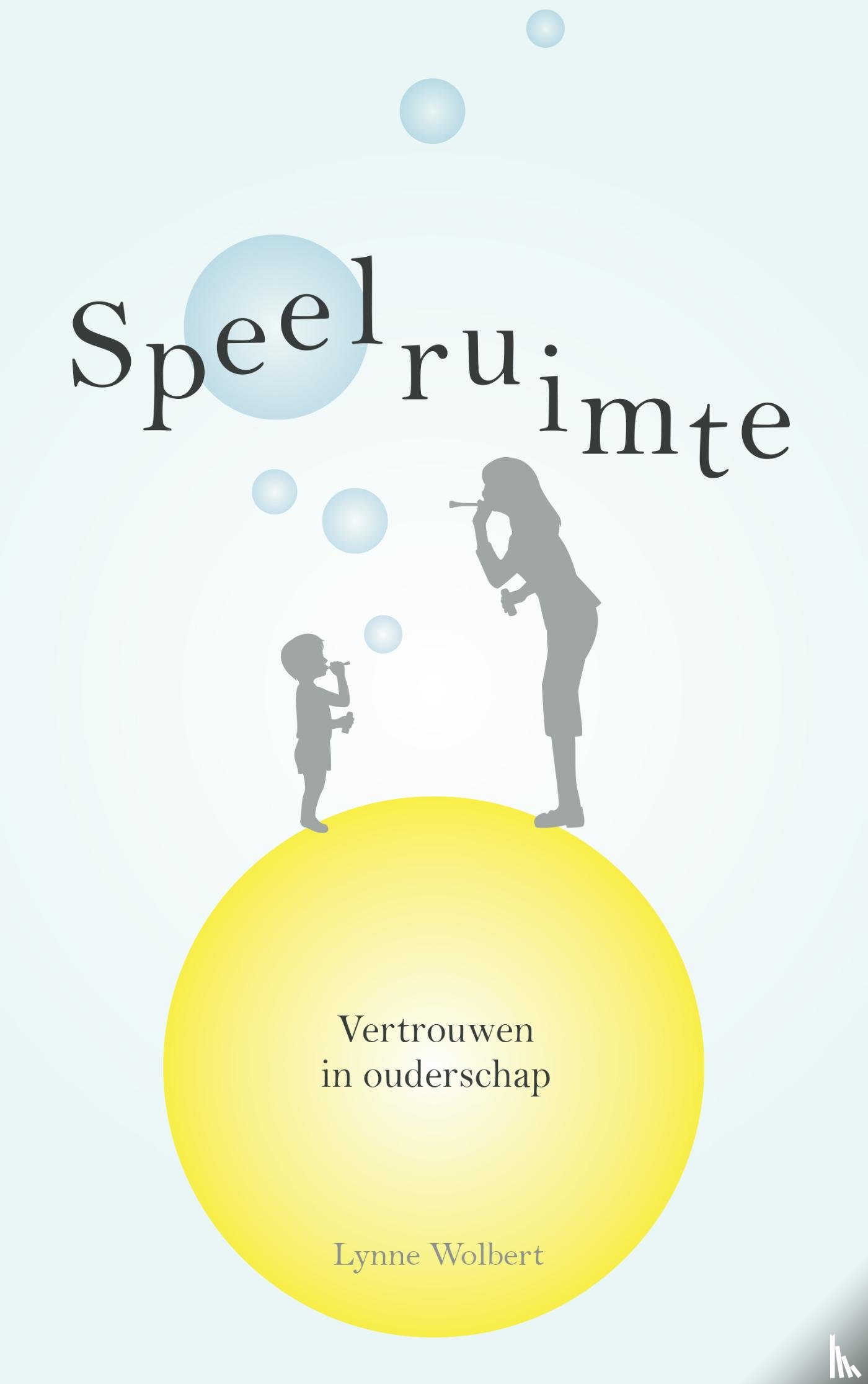 Wolbert, Lynne - Speelruimte