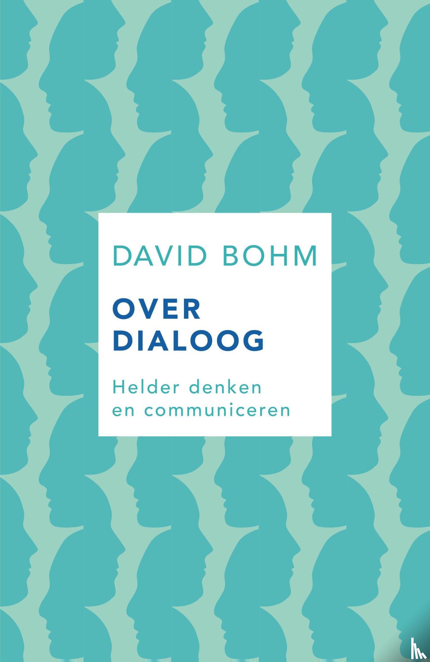 Bohm, David - Over dialoog