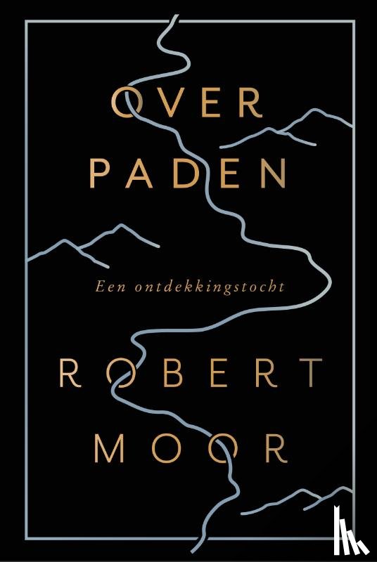 Moor, Robert - Over paden