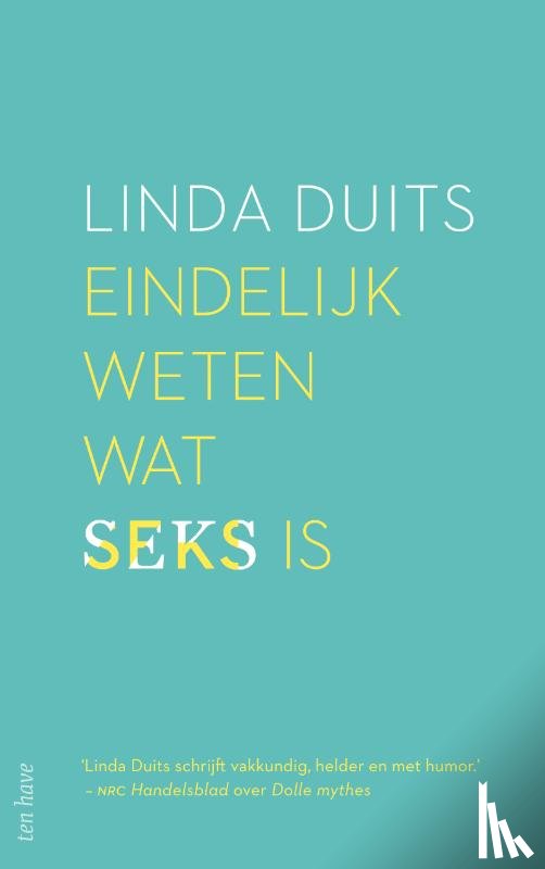 Duits, Linda - Eindelijk weten wat seks is