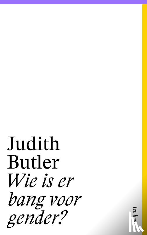 Butler, Judith - Wie is er bang voor gender?