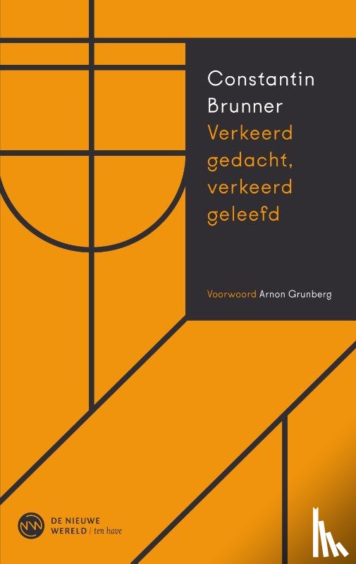 Brunner, Constantin - Verkeerd gedacht, verkeerd geleefd