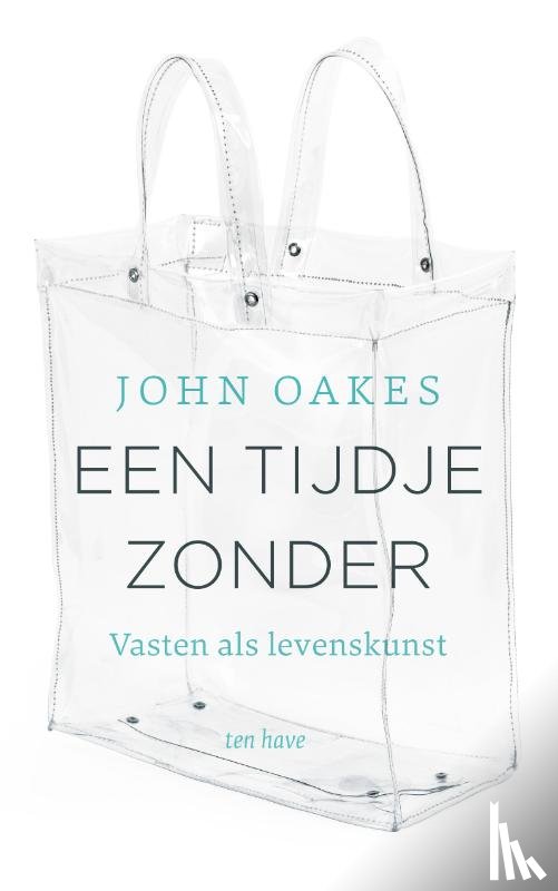 Oakes, John - Een tijdje zonder