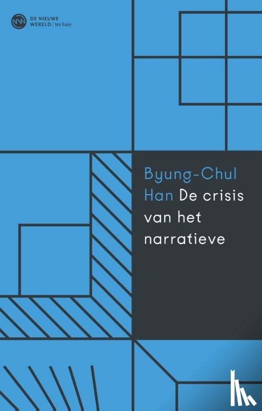 Han, Byung-Chul - De crisis van het narratieve