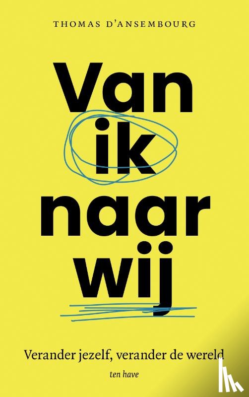 Ansembourg, Thomas d' - Van ik naar wij