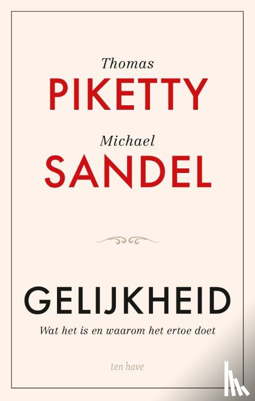 Piketty, Thomas, Sandel, Michael J. - Gelijkheid
