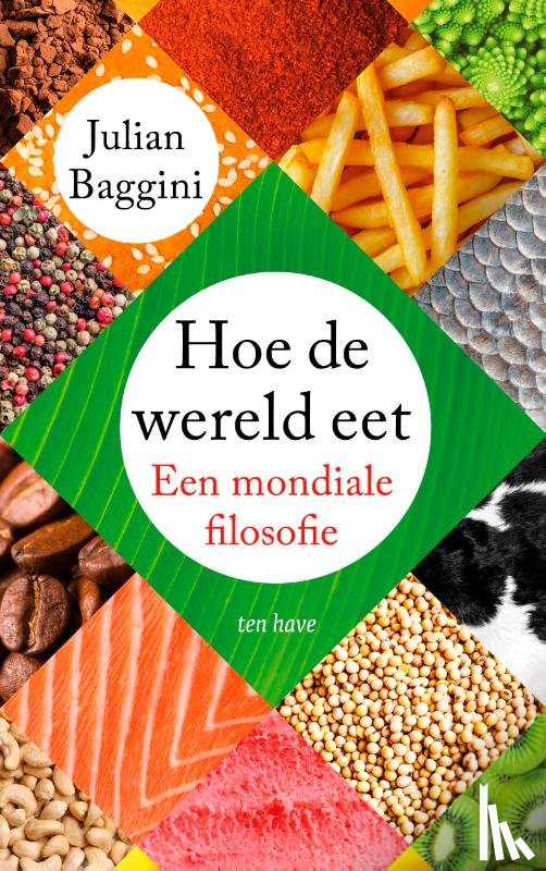 Baggini, Julian - Hoe de wereld eet