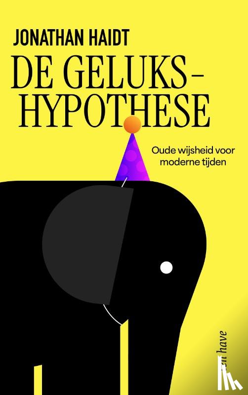 Haidt, Jonathan - De gelukshypothese