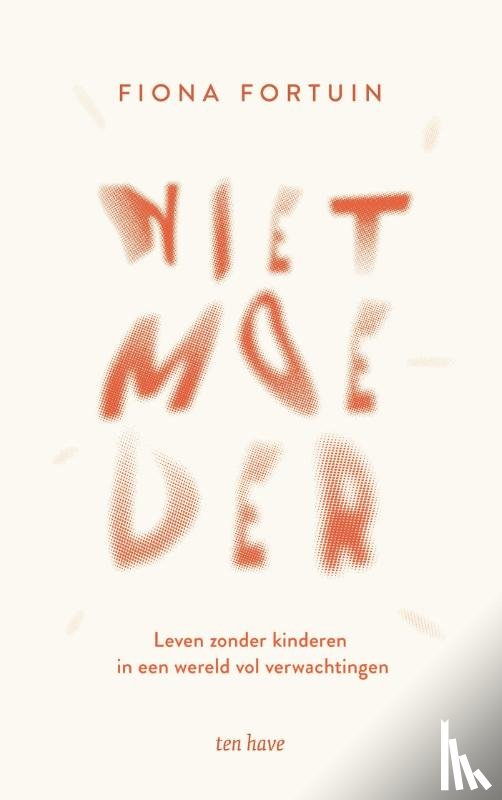 Fortuin, Fiona - Niet moeder